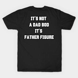 DAD GIFT TSHIRT T-Shirt